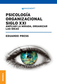 Psicología Organizacional Siglo XXI - Eduardo Press - E-Book