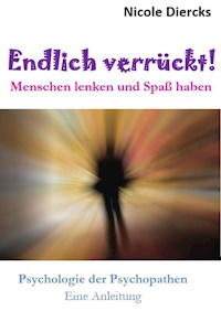 Endlich verrückt! - Nicole Diercks - E-Book