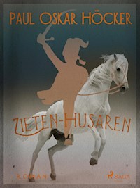 Zieten-Husaren - Paul Oskar Höcker - E-Book