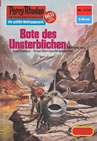 Perry Rhodan 1115: Bote des Unsterblichen - Clark Darlton - E-Book
