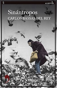 Sinántropos - Carlos Bassas del Rey - E-Book