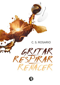 Gritar, respirar, renacer - Rosario Castro - E-Book