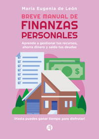 Breve Manual de Finanzas Personales - María Eugenia de León - E-Book