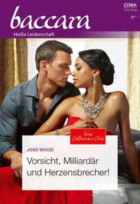 Vorsicht, Milliardär und Herzensbrecher! - Joss Wood - E-Book