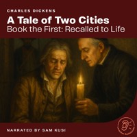 A Tale of Two Cities (Book the First: Recalled to Life) - Charles Dickens. - Hörbuch