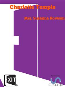 Charlotte Temple - Mrs. Susanna Rowson - E-Book