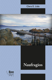 Naufragios - Clara E. Lida - E-Book