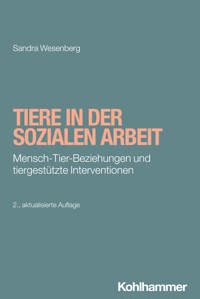 Tiere in der Sozialen Arbeit - Sandra Wesenberg - E-Book