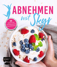 Abnehmen mit Skyr – Der gesunde Ernährungstrend aus Island - verschiedene - E-Book