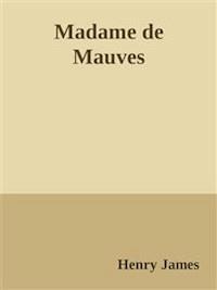 Madame de Mauves - Henry James - E-Book