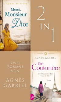 Merci, Monsieur Dior & Die Couturière - Agnès Gabriel - E-Book