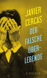 Der falsche Überlebende - Javier Cercas - E-Book