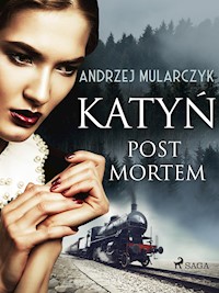 Katyń. Post mortem - Andrzej Mularczyk - E-Book