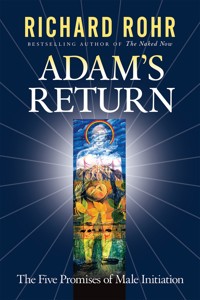 Adam's Return - Richard Rohr - E-Book