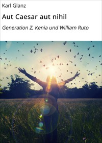 Aut Caesar aut nihil - karl glanz - E-Book