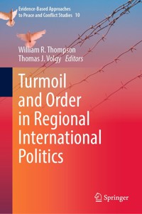 Turmoil and Order in Regional International Politics -  - E-Book
