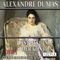 Das Halsband der Königin - Teil 3 - Dumas Alexandre - Hörbuch