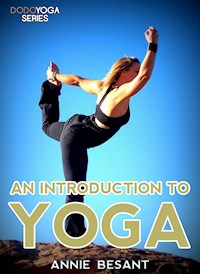 An Introduction To Yoga - Annie Besant - E-Book