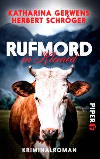 Rufmord in Kleinöd - Katharina Gerwens - E-Book