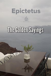 The Golden Sayings - Epictetus - E-Book