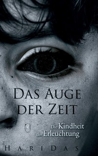Das Auge der Zeit - H.G. Haridas - E-Book