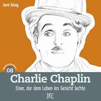 Charlie Chaplin - Gerd König - E-Book