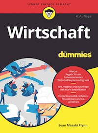 Wirtschaft für Dummies - Sean Masaki Flynn - E-Book