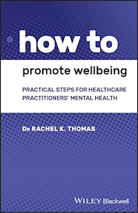 How to Promote Wellbeing - Rachel K. Thomas - E-Book