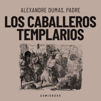 Los caballeros templarios (Completo) - Dumas Alexandre - Hörbuch