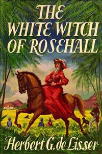 The White Witch of Rosehall - Herbert G. de Lisser - E-Book