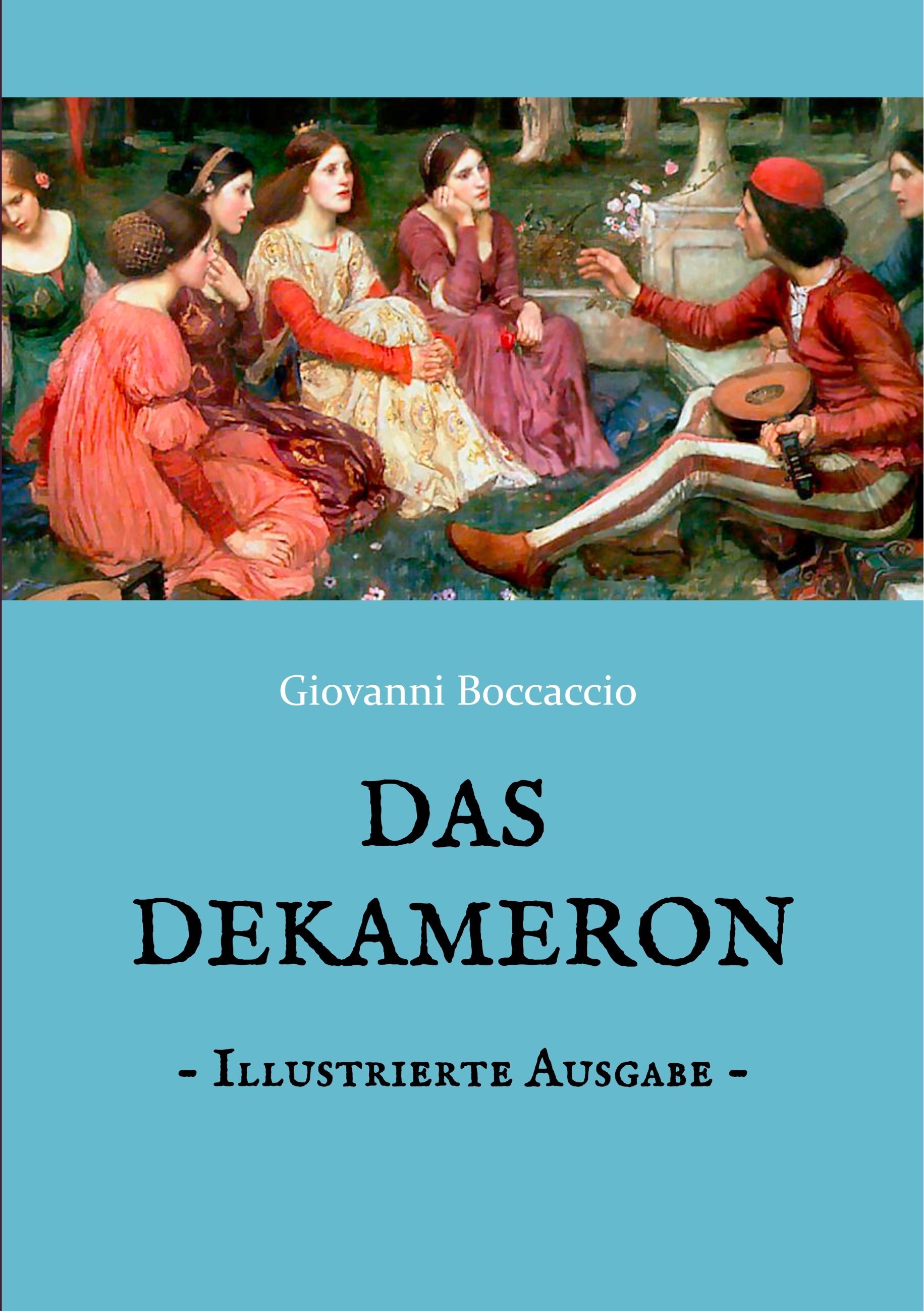 Das Dekameron - Illustrierte Ausgabe - Giovanni Boccaccio - E-Book