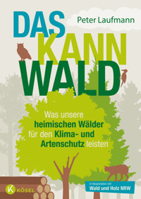 Das kann Wald - Peter Laufmann - E-Book