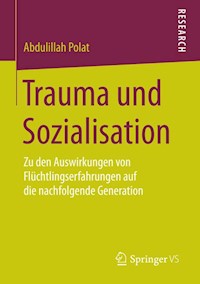 Trauma und Sozialisation - Abdulillah Polat - E-Book