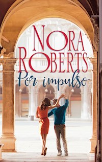 Por impulso - Nora Roberts - E-Book