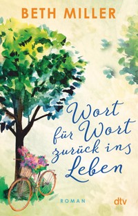 Wort für Wort zurück ins Leben - Beth Miller - E-Book