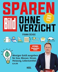 BILD: Sparen ohne Verzicht! - Frank Ochse - E-Book
