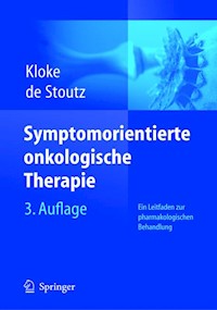 Symptomorientierte onkologische Therapie - Marianne Kloke - E-Book