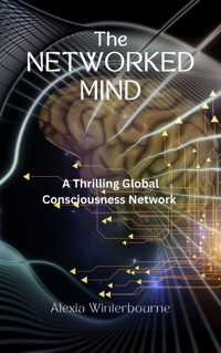 The Networked Mind - Alexia Winterbourne - E-Book