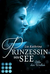 Prinzessin der See 2: Stille der Wellen - Lia Kathrina - E-Book