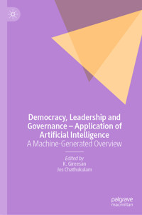 Democracy, Leadership and Governance – Application of Artificial Intelligence - K. Gireesan - E-Book