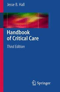 Handbook of Critical Care -  - E-Book