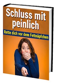 Schluss mit peinlich - Antonio Rudolphios - E-Book