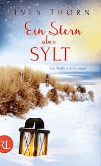 Ein Stern über Sylt - Ines  Thorn - E-Book