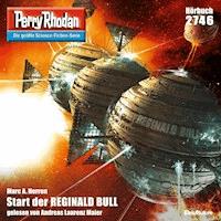 Perry Rhodan 2746: Start der REGINALD BULL - Marc A. Herren - Hörbuch