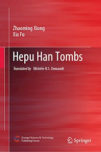 Hepu Han Tombs - Zhaoming Xiong - E-Book