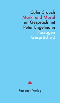 Markt und Moral - Colin Crouch - E-Book