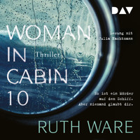 Woman in Cabin 10 (Ungekürzt) - Ruth Ware  - Hörbuch