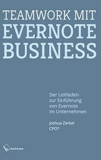 Teamwork mit Evernote Business - Joshua Zerkel - E-Book