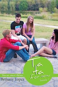 Ta Ta for Now! - Bethany Lopez - kostenlos E-Book