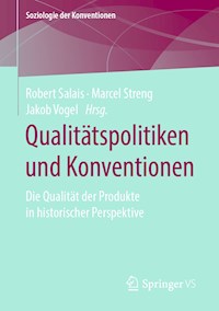 Qualitätspolitiken und Konventionen - - E-Book